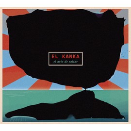 EL KANKA - EL ARTE DE SALTAR