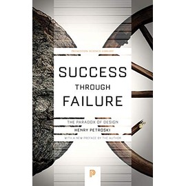 Success through Failure: The Paradox of Design