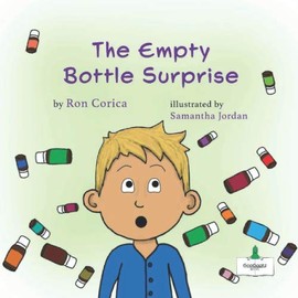 The Empty Bottle Surprise (GooGootz Essential Oil Books for Children)