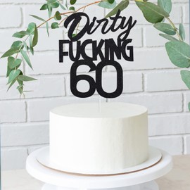 Dirty Fuxking - Decoración para tarta de cumpleaños para 60 cumpleaños