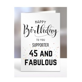 45th Birthday Card for Supporter, Happy Birthday, Gifts for Men or Women, Presents for Christmas, 45 and fabulous, 45 years old, Greetings Card, A5-100e_192