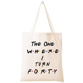 LIBIHUA 40th Birthday Gift for Sister,Best Friend,Boss,Wife,Daughter,Co-workers,Nurse-Shoulder Bag Shopping Tote Bag Gift-Friends TV Show-Turning Forty Present-40 Years Old-The One Where I Turn Forty