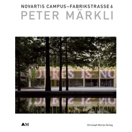 Novartis Campus - Fabrikstrasse 6 /Peter Märkli
