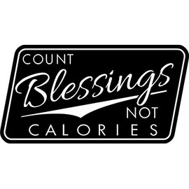 Count Blessings not Calories, I Make Decals®, Count, Blessings, not, Calories, 3 inch high X 6 inch Wide, Window,auto, car, Tool, Lunch, Box, Vinyl, Decal, Sticker