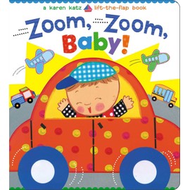 Zoom, Zoom, Baby!: A Karen Katz Lift-the-Flap Book (Karen Katz Lift-the-Flap Books)