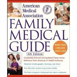 American Medical Association Family Medical Guide, 4th Edition - GOOD