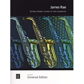 James Rae: 36 More Modern Studies for Solo Saxophone (Sheet Music), Universal Edition UE21613