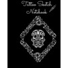 Tattoo Sketch Notebook: Design Your own Tattoo/ Track your Designs