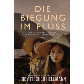 Die Biegung im Fluss: A Bend In The River, German Edition (The Revolution Sagas, Band 5)