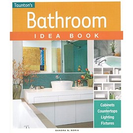 Bathroom Idea Book (Taunton Idea Book)