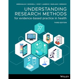 Understanding Research Methods for Evidence-Based Practice in Health