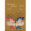The Trauma Mantras: A Memoir in Prose Poems