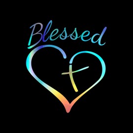 Blessed Cross and Heart Christian Decal Vinyl Sticker Auto Car Truck Wall Laptop | Holographic | 4" x 5.5"