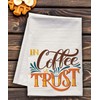 In Coffee We Trust Kitchen Towel - Extra large flour