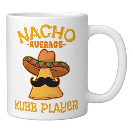 Nacho Average Kubb Player Cinco de Mayo Mexican Fiesta Tacos Ceramic Mug, White
