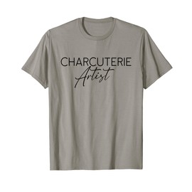 Charcuterie Artist - Hostess Cheese Meat Board Maker Party T-Shirt