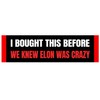 Iprokiu Funny Anti Elon Car Sticker Waterproof Vinyl I Bought