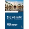 New Uzbekistan: The Third Renaissance (Europa Perspectives: Emerging Economies)