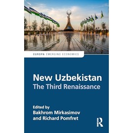 New Uzbekistan: The Third Renaissance (Europa Perspectives: Emerging Economies)