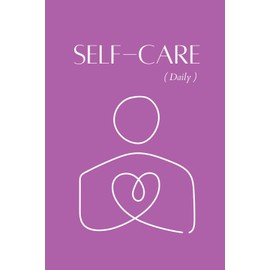 SELF-CARE DAILY: Checklist - Workout, hours of sleep, water balance, main goal, meal plan, activities and notes.