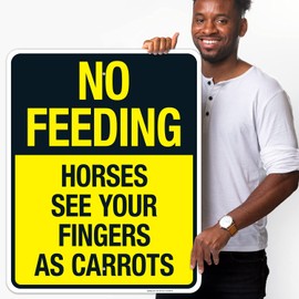 Sigo Signs, No Feeding Horses See Your Fingers As Carrots Sign, 24x30 Inches, 55 mil Thick HDPS (high Density polystyrene), Made in USA