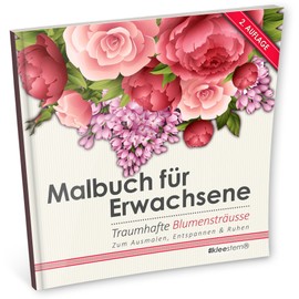 Kleestern Malbuch für Erwachsene: Traumhafte Blumensträusse zum Ausmalen, Entspannen & Ruhen (Bouquet)