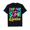 Pop Pop Of The Slime Queen Birthday Party Decorations T-Shirt