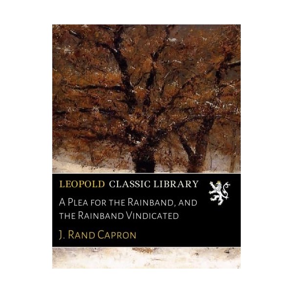 A Plea for the Rainband, and the Rainband Vindicated