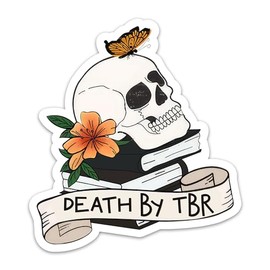 3PCs Death by TBR Sticker, Funny Skull Book Reader Sticker Reading Lover Bookish E-Reader Vinyl Waterproof Stickers for Laptop Kindle Water Bottle Book Scrapbook Decals Gifts (3 inches)