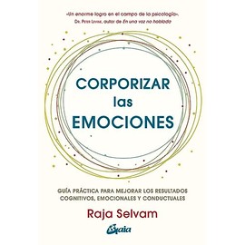 Corporizar las emociones
