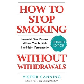 How To Stop Smoking Without Withdrawals: Powerful New Process Allows You To Kick The Habit Permanently