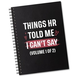 Sixrip Things HR Told Me I Can't Say 160 Pages Lined Spiral Notebook, Funny Sarcastic Notebook for Colleague Coworker, Coworker Appreciation Gifts, Office Gifts for HR Staff Employee Friend