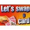 Let's Swap a Card by Vincenzo Di Fatta - Tricks