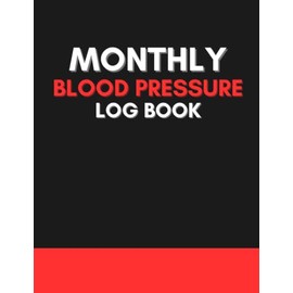 Monthly Blood Pressure Log Book: Cute Record Notebook Gift for Patients, Private Carers and Nurses to Keep Track of Blood Pressure Readings