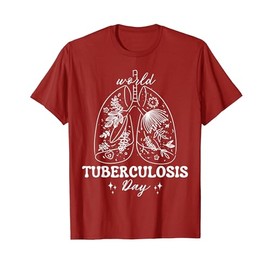 World Tuberculosis Day Floral Lungs TB Awareness women men T-Shirt