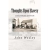 Thoughts Upon Slavery