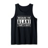 Alani Name, Weil ich Alani bin Deshalb Tank Top