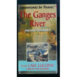 Adventures in Travel: The Ganges River - Indian Odyssey Plus Lake Lucerne Land of the Glaciers