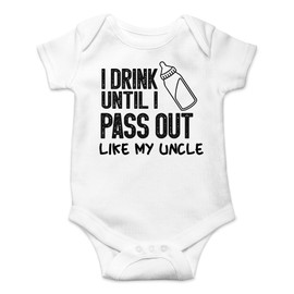AW Fashions I Drink Until I Pass Out Like My Uncle Baby Bodysuit Funny Newborn Romper Outfit Boys Girls (Newborn, White)