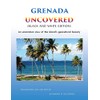 Grenada Uncovered: An uncommon view of the island's geocultural beauty