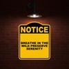 BREATHE IN THE WILD PRESERVE SERENITY Notice Yellow Black Aluminum