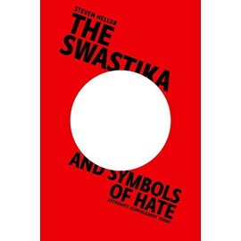 Swastika and Symbols of Hate: Extremist Iconography Today