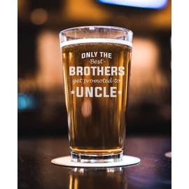 NeeNoNex Only The Best Brothers get Promoted to Uncle Pregnancy Announcement Beer Pint (Uncle)