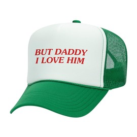 But Daddy I Love Him Foam Trucker Cap Adjustable Mesh Back Hat White/Kelly Green