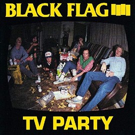 TV Party [Vinyl] by BLACK FLAG [Vinyl]