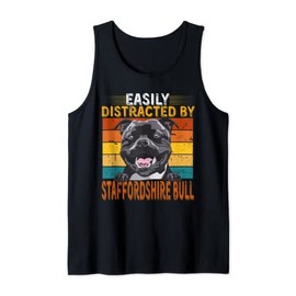 Easily Distracted By Staffordshire Bull Terrier Dog Tank Top