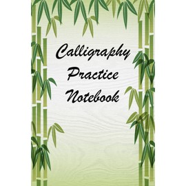 Calligraphy Practice Notebook: 120 Lightly Ruled Sheets with Slant Lines for Hand Lettering, Spencerian, Copperplate, Cursive and Modern Calligraphy
