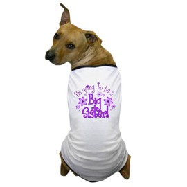 CafePress Im Going to Be A Big Sister Dog T-Shirt, Pet Clothing, Funny Dog Costume