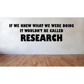 Blinggo If we Knew What we were Doing it Wouldn’t be Called Research removabl...