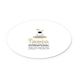 CafePress International Drum Month Euro Oval Car Bumper Magnet